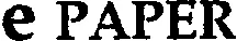 E Paper est une marque déposée par GROUPE EXTERNET-TRIPLE E COMPANY