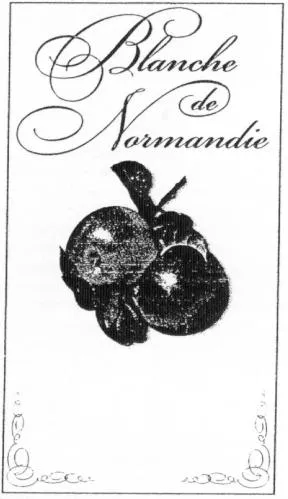 Blanche De Normandie est une marque déposée par CALVADOS CHRISTIAN DROUIN SAS