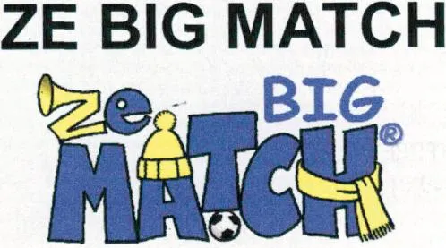 Ze Big Match est une marque déposée par MISTRAL GROUPE