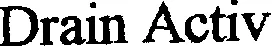 Drain Activ est une marque déposée par SYNTHESE BEAUTE (Fleur's)