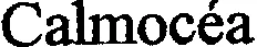 Calmocea est une marque déposée par SYNTHESE BEAUTE (Fleur's)