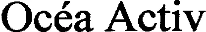 Ocea Activ est une marque déposée par SYNTHESE BEAUTE (Fleur's)