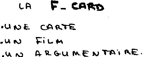 La F-Card Une Carte Un Film Un Argumentaire est une marque déposée par IMAGE & PROCESS
