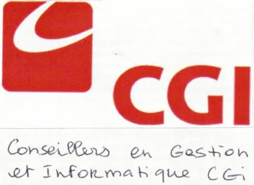 Cgi Conseillers En Gestion Et Informatiques Cgi est une marque déposée par CGI INFORMATION SYSTEMS AND MANAGEMENT CONSULTANTS HOLDING SAS (CGI HOLDING SAS)
