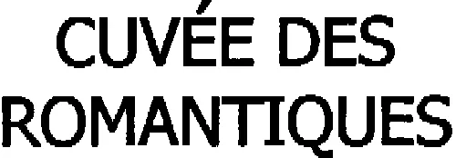 Cuvée Des Romantiques est une marque déposée par VRANKEN-POMMERY PRODUCTION (Vranken Pommery)