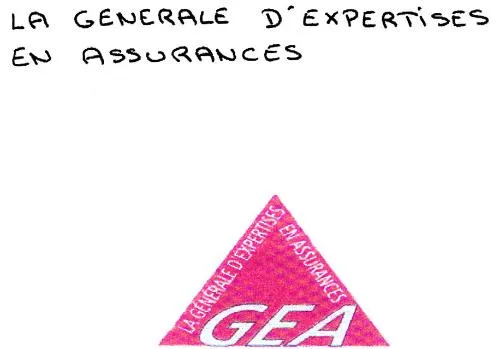 La Generale D'expertises En Assurances Gea est une marque déposée par GENERALE EXPERTISES EN ASSURANCES (GEA)