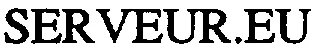 Serveur.eu est une marque déposée par GROUPE SERVEUR (LE SERVEUR ADMINISTRATIF)