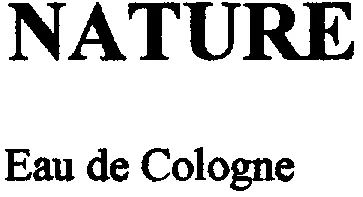 Nature Eau De Cologne est une marque déposée par CADENTIA