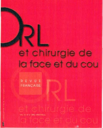 Orl Et Chirurgie De La Face Et Du Cou Revue Française Rl Et Chirurgie De La Face Et Du Cou est une marque déposée par REGIMEDIA