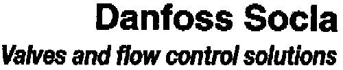 Danfoss Socla Valves And Flow Control Solutions est une marque déposée par WATTS HYDRAULICS - SOCLA