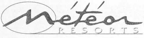 Météor Resorts est une marque déposée par METEOR RESORTS