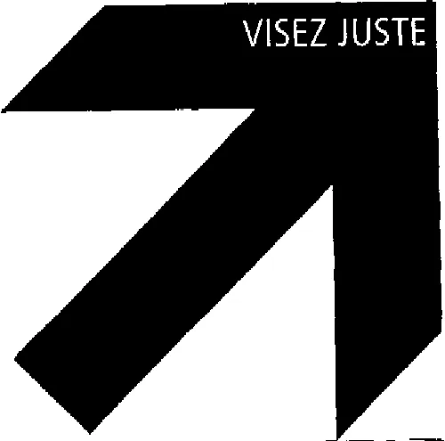 Visez Juste est une marque déposée par LABOMODE GROUP