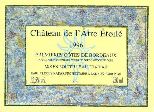 Château De L'âtre Étoilé 1996 Premières Côtes De Bordeaux Appellation Premières Côtes De Bordeaux Contrôlée Mis En Bouteille Au Chateau Earl Clissey Kadar Propriétaire A Ladaux - Gironde 12,5 % Vol. Lsc 750 Ml est une marque déposée par VIGNOBLES PT PALAIS-F.CLISSEY MP TALBOT