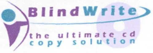 Blind Write The Ultimate Cd Copy Solution est une marque déposée par VSO SOFTWARE