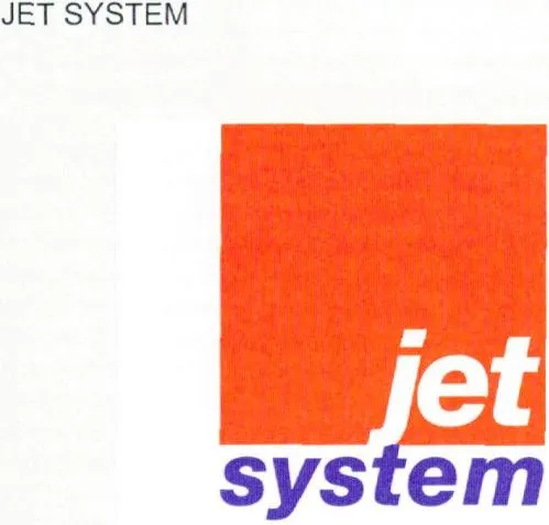 Jet System Jet System est une marque déposée par JET SYSTEM