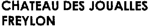 Chateau Des Joualles Freylon est une marque déposée par SCEA DES VIGNOBLES FREYLON