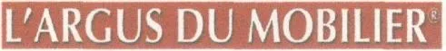 L'argus Du Mobilier est une marque déposée par GROUP C