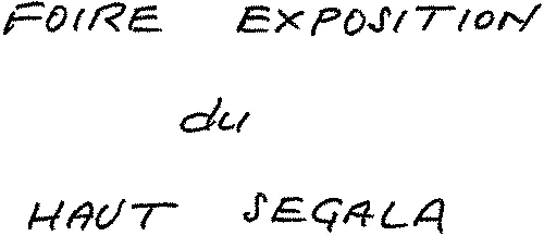 Foire Exposition Du Haut Segala est une marque déposée par COMMUNE DE RIEUPEYROUX