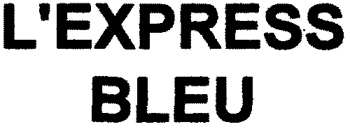 L'express Bleu est une marque déposée par COMPASS GROUP FRANCE HOLDINGS SAS