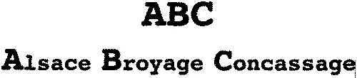 Abc Alsace Broyage Concassage est une marque déposée par A.B.C. RECYCLAGE