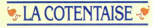 La Cotentaise est une marque déposée par ISIGNY SAINTE-MERE