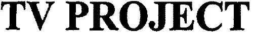 Tv Project est une marque déposée par METRONIC