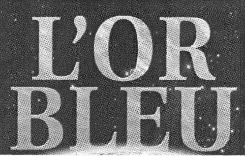 L'or Bleu est une marque déposée par STRASS
