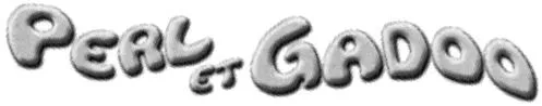 Perl Et Gadoo est une marque déposée par STRASS