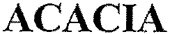 Acacia est une marque déposée par C.C.M. (DAVID JONES INTERNATIONAL)
