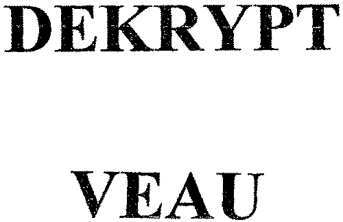 Dekrypt Veau est une marque déposée par H.F.V.