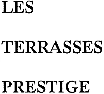 Les Terrasses Prestige est une marque déposée par S.D.V.A.