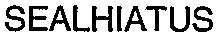 Sealhiatus est une marque déposée par ROBERT CHARTIER APPLICATION