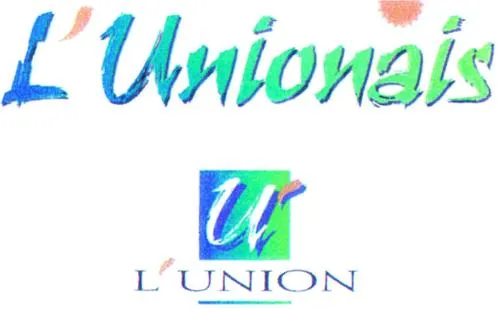 L'unionais U' L'union est une marque déposée par COMMUNE DE L UNION
