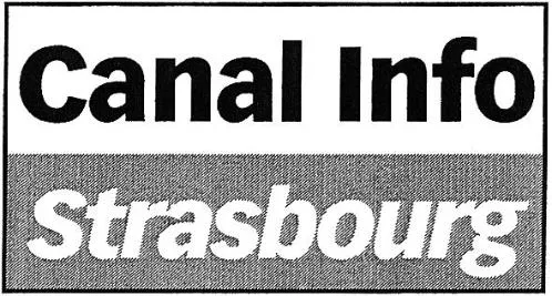 Canal Info Strasbourg est une marque déposée par COMMUNE DE STRASBOURG
