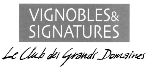 Vignobles & Signatures Le Club Des Grands Domaines est une marque déposée par VIGNOBLES ET SIGNATURES