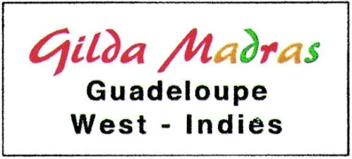 Gilda Madras Guadeloupe West-Indies est une marque déposée par ADAM GILDA (GILDA MADRAS)