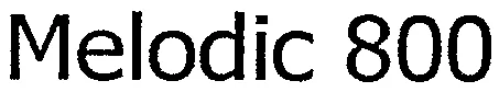 Melodic 800 est une marque déposée par COMPLETEL SAS (IPCENTA)