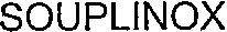 Souplinox est une marque déposée par LIMATEC