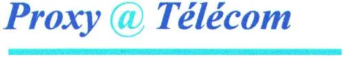Proxy @ Télécom est une marque déposée par PROXY TELECOM (PROXY-TELECOM)