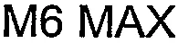 M6 Max est une marque déposée par M6 THEMATIQUE