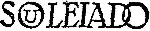 Souleiado est une marque déposée par SOULEIADO (SOULEIADO)