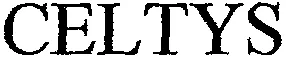 Celtys est une marque déposée par CELTYS