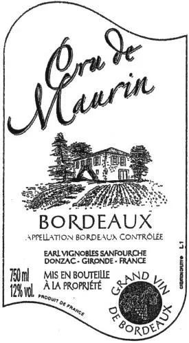 Cru De Maurin Bordeaux est une marque déposée par EARL VIGNOBLES SANFOURCHE