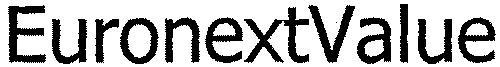 Euronextvalue est une marque déposée par EURONEXT PARIS SA