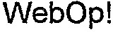 Webop! est une marque déposée par WEB OPERATOR (AGENCE WEBOPERATOR)