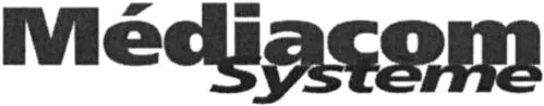 Mediacom Systeme est une marque déposée par MS NETWORK BUSINESS (MEDIACOM SYSTEME)