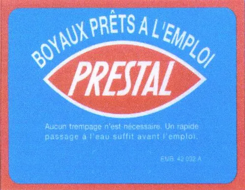Boyaux Prets A L'emploi Prestal est une marque déposée par LA BOVIDA SA
