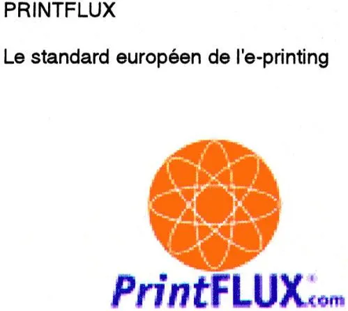 Printflux Le Standard Europeen De L'e-Printing Print Flux.com est une marque déposée par GRAPHIWARE