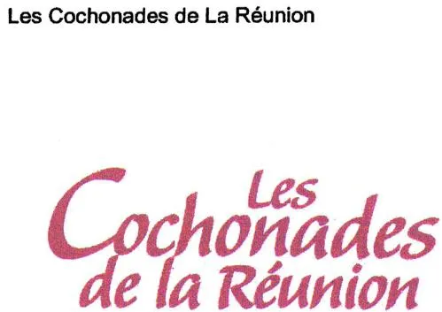 Les Cochonades De La Reunion est une marque déposée par SICA VIANDES PAYS