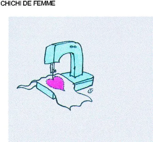 Chichi De Femme est une marque déposée par MAISON MACHINE A COUDRE ET A REPASSER (CTRE PFAFF SERVICE MAISON DE LA MACHINE)